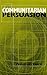 The Communitarian Persuasion by Philip Selznick