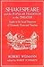Shakespeare and the Popular Tradition in the Theater: Studies in the Social Dimension of Dramatic Form and Function