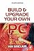 Build & Upgrade Your Own PC