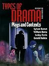Types of Drama: Plays and Contexts (8th Edition) Types of Drama: Plays and Contexts (8th Edition)