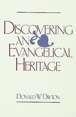 Discovering an Evangelical Heritage (Paperback)