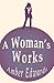 A Woman's Works by Amber Edwards