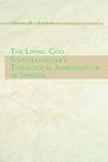 The Living God: Schleiermacher's Theological Appropriation of Spinoza (Volume 0)