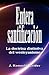 Entera santificacion: La Doctrina Distintiva del Wesleyanismo (Spanish Edition)