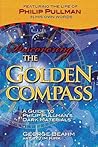 Discovering the Golden Compass: A Guide to Philip Pullman's Dark Materials