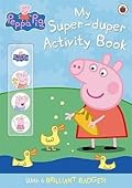 Peppa Pig: My Super-duper Activity Book: