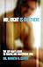 Mr. Right Is out There by Kenneth D. George