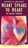 Heart Speaks to Heart: The Salesian Tradition (Traditions of Christian Spirituality)
