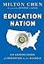 Education Nation: Six Leading Edges of Innovation in our Schools