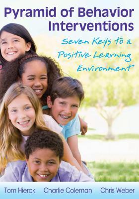 Pyramid of Behavior Interventions: Book 7 Keys to a Positive Learning Environment (Solutions)