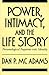 Power, Intimacy, and the Li...