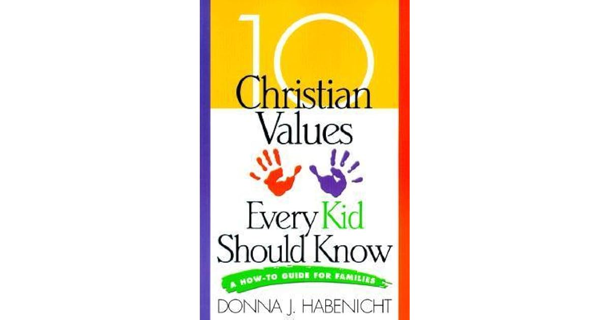 10 Christian Values Every Kid Should Know A HowTo Guide for Families