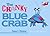 The Cranky Blue Crab by Dawn L. Watkins