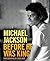 Michael Jackson: Before He Was King