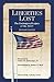 Liberties Lost: The Endangered Legacy of the ACLU