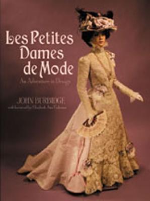 Les Petites Dames de Mode: An Adventure in Design (Hardcover)