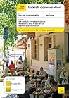 Teach Yourself Turkish Conversation (3CDs + Guide) Teach Yourself Turkish Conversation (3CDs + Guide)