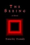 The Seeing: A Novel