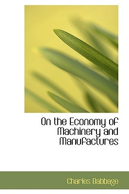 On the Economy of Machinery and Manufactures (Paperback)