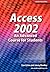 Access 2002: An Advance Course for Students