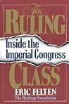 The Ruling Class: Inside the Imperial Congress The Ruling Class: Inside the Imperial Congress