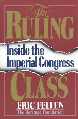 The Ruling Class: Inside the Imperial Congress (Hardcover)
