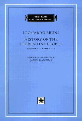 History of the Florentine People, Vol. 1: Books I-IV (Hardcover)