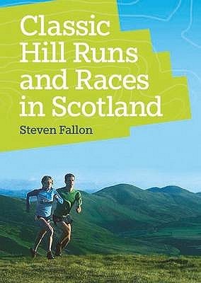Classic Hill Runs and Races in Scotland (Paperback)