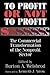 To Profit or Not to Profit: The Commercial Transformation of the Nonprofit Sector