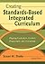 Creating Standards-Based Integrated Curriculum by Susan M. Drake