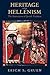 Heritage and Hellenism: The Reinvention of Jewish Tradition (Volume 30)