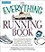 Everything Running Book: From Circling the Block to Completing a Marathon, Training and Techniques to Make You a Better Runner