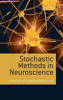 Stochastic Methods in Neuroscience (Hardcover)
