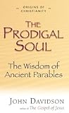 The Prodigal Soul...