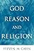 God, Reason, and Religion