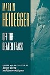 Off the Beaten Track by Martin Heidegger