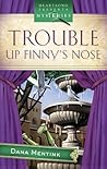 Trouble Up Finny's Nose (Finny's Nose, #1)