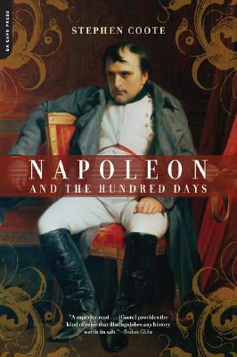 Napoleon and the Hundred Days (Paperback)