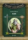 The Life and Times of Plato (Biography from Ancient Civilizations) The Life and Times of Plato (Biography from Ancient Civilizations)