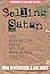 Selling Satan: The Evangelical Media and the Mike Warnke Scandal