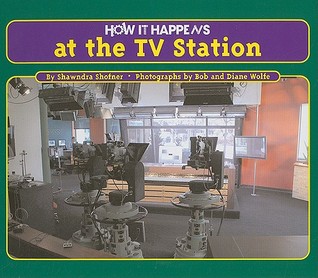 How It Happens at the T.V. Station (Library Binding)