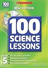 100 Science Lessons for Year 5 (100 Science Lessons S.)