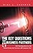 The Key Questions for Business Partners: 100 Vital Questions to Ask Before Going into Business with Someone Else