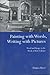 Painting with Words, Writing with Pictures: Word and Image Relations in the Work of Italo Calvino (Toronto Italian Studies)