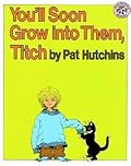 You'll Soon Grow into Them, Titch