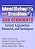 Identifying and Treating Sex Offenders: Current Approaches, Research, and Techniques (Journal of Child Sexual Abuse Monographic "Separates")