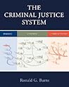 The Criminal Justice System The Criminal Justice System