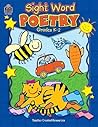 Sight Word Poetry: Grades K-2