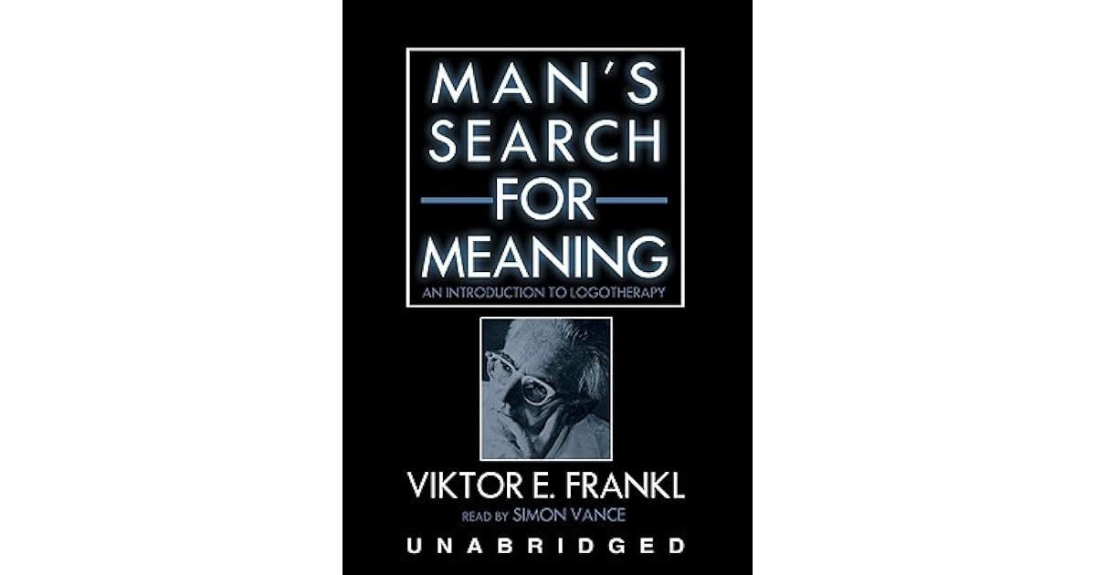 Man's Search for Meaning by Viktor E. Frankl Man's Search for Meaning by Viktor E. Frankl
