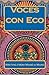 Voces con Eco: Writing from...